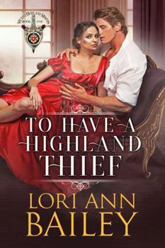 Paperback To Have a Highland Thief (Wicked Highland Misfits) Book