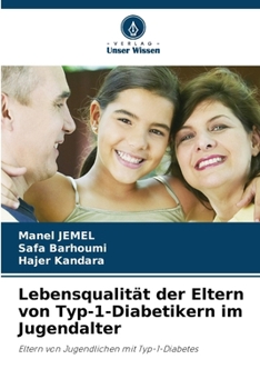 Paperback Lebensqualität der Eltern von Typ-1-Diabetikern im Jugendalter [German] Book