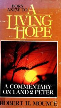 Paperback A Living Hope: A Commentary on 1 and 2 Peter Book