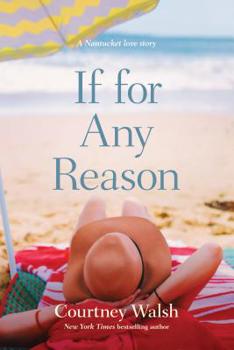 If for Any Reason - Book #1 of the Nantucket Love Story