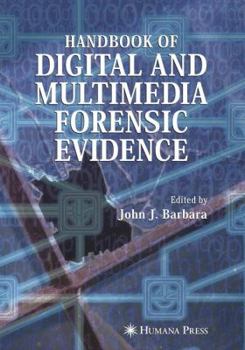 Hardcover Handbook of Digital and Multimedia Forensic Evidence Book