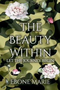 Paperback The Beauty Within: Let The Journey Begin Book