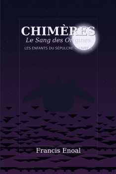 Paperback Chimères: Le Sang des Origines [French] Book