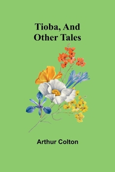 Paperback Tioba, And Other Tales Book