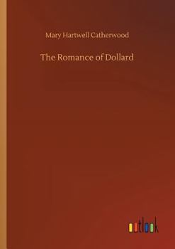 Paperback The Romance of Dollard Book