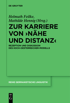 Hardcover Zur Karriere Von >Nähe Und Distanz: Rezeption Und Diskussion Des Koch-Oesterreicher-Modells [German] Book