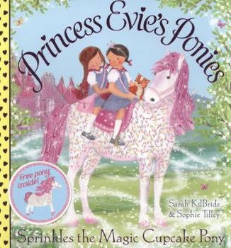 Paperback Princess Evie's Ponies: Sprinkles the Magic Cupcake Pony Book