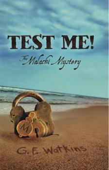 Test Me! Unlocking the Malachi Mystery
