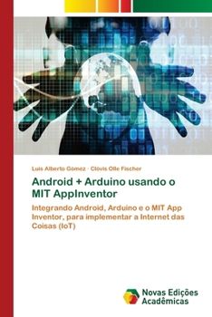 Paperback Android + Arduino usando o MIT AppInventor [Portuguese] Book