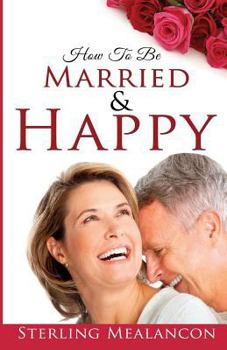 Paperback How to Be Married and Happy Book