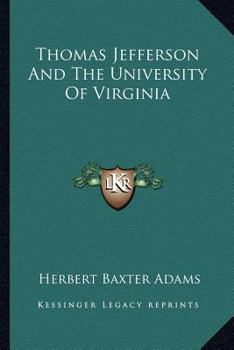 Thomas Jefferson and the University of Virginia