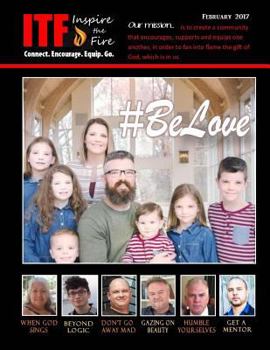 Paperback ITF - #BeLove: Inspire the Fire - February 2017 Book