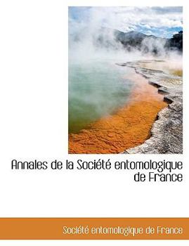 Annales de la Soci?t? Entomologique de France