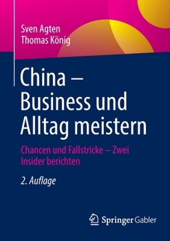 Paperback China - Business Und Alltag Meistern: Chancen Und Fallstricke - Zwei Insider Berichten [German] Book