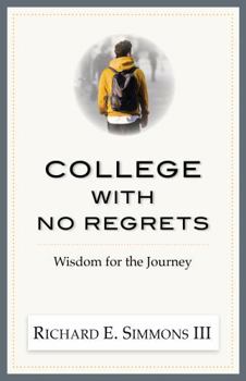 Paperback College With No Regrets: Wisdom For the Journey Book