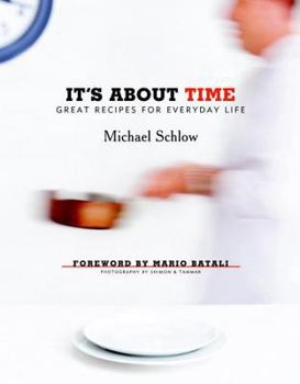 Hardcover It's about Time: Great Recipes for Everyday Life Book