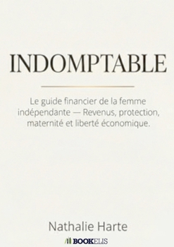 Paperback Indomptable [French] Book
