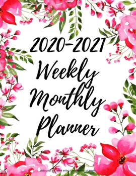 2020-2021 Calendar Weekly And Monthly Planner: Two Year 24 Month Jan 2020 - Dec 2021 Planner W/ To Do List Academic Schedule Agenda Logbook Or Student & Teacher Organizer Journal Notebook, Appointment