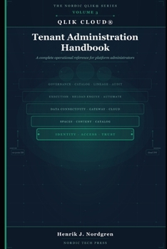 Paperback Qlik Cloud Tenant Administration Handbook: A Complete Operational Reference for Platform Administrators Book