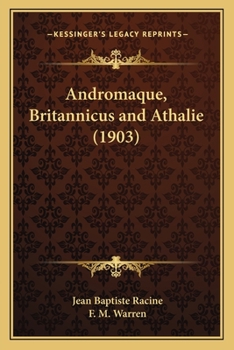 Paperback Andromaque, Britannicus and Athalie (1903) Book
