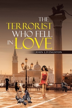 Paperback The Terrorist Who Fell in Love Book