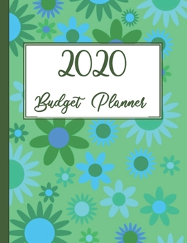 Paperback 2020 Budget Planner: An Easy To Use Financial Planner And Budget Organizer Book