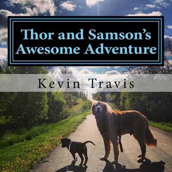 Paperback Thor and Samson's Awesome Adventure Book