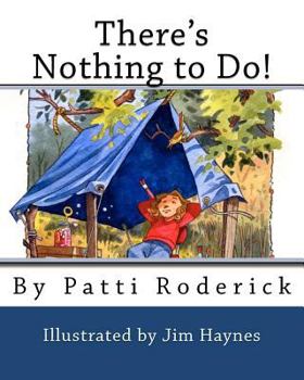 Paperback There's Nothing to Do! Book
