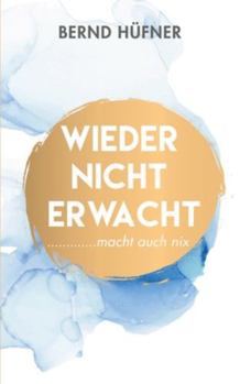 Paperback Wieder nicht erwacht: macht auch nix [German] Book