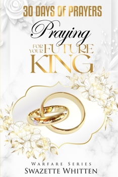 Paperback 30 Days of Prayers: Praying for Your Future King Book