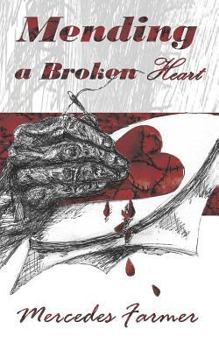 Paperback Mending A Broken Heart Book