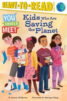 Paperback Kids Who Are Saving the Planet: Ready-To-Read Level 3 Book