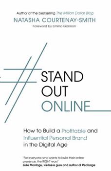 Paperback #StandOutOnline: How to Build a Profitable and Influential Personal Brand in the Digital Age Book