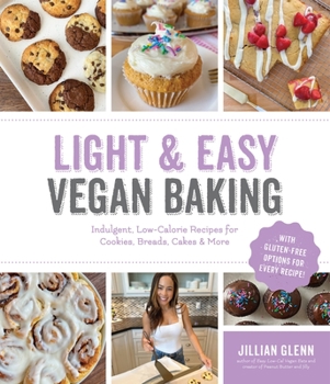 Paperback Light & Easy Vegan Baking: Indulgent, Low-Calorie Recipes for Cookies, Breads, Cakes & More Book