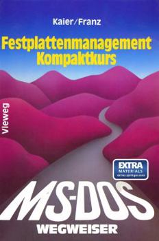 Paperback Ms-Dos-Wegweiser Festplatten-Management Kompaktkurs [German] Book