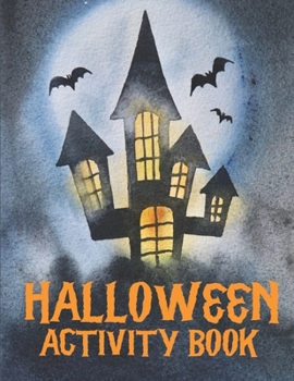 Paperback Halloween Activity Book for Kids 5 - 12: Fun for Kids Away from a Screen Book