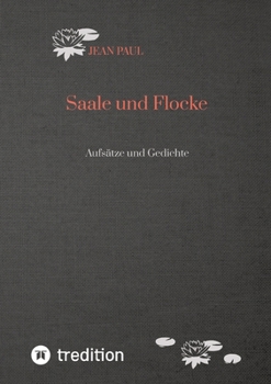 Paperback Saale und Flocke: Aufsätze und Gedichte [German] Book