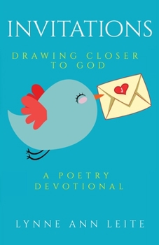 Paperback Invitations: Drawing Closer to God: A Poetry Devotional Book