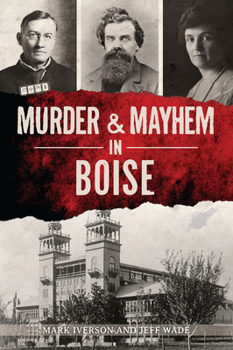 Paperback Murder & Mayhem in Boise Book