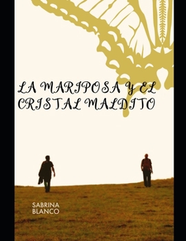 Paperback La mariposa y el cristal maldito [Spanish] Book