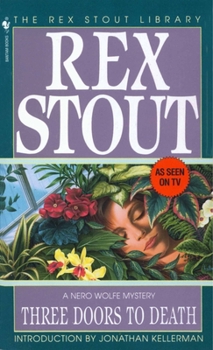 Three Doors to Death - Book #16 of the Nero Wolfe