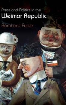 Hardcover Press and Politics in the Weimar Republic Book