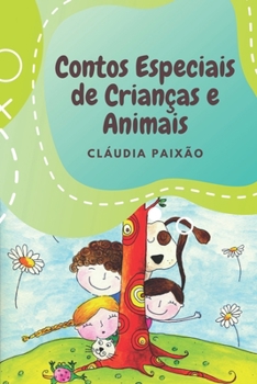 Paperback Contos Especiais de Crianças e Animais [Portuguese] Book