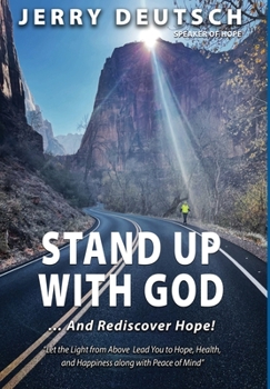 Hardcover Stand Up With God: ... and Rediscover Hope! Book