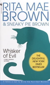 Whisker of Evil (Mrs. Murphy Book 12) - Book #12 of the Mrs. Murphy