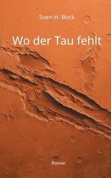 Wo der Tau fehlt (German Edition)