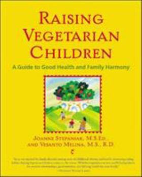 Paperback Raising Vegetarian Children: A Guide to Good Health and Family Harmony Book