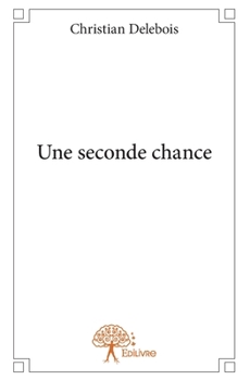 Paperback Une seconde chance [French] Book