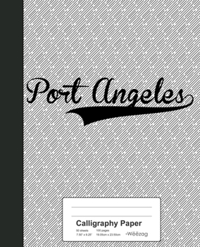 Paperback Calligraphy Paper: PORT ANGELES Notebook Book