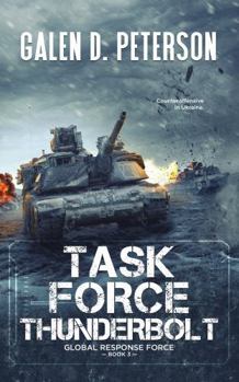 Paperback Task Force Thunderbolt (Global Response Force) Book